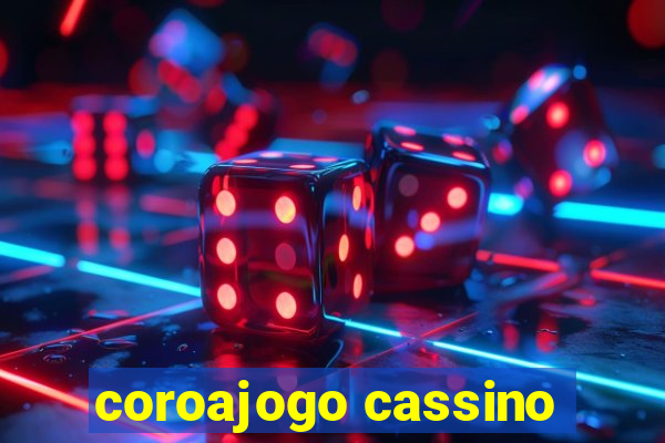 coroajogo cassino